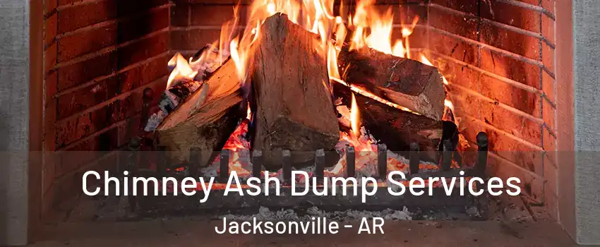  Chimney Ash Dump Services Jacksonville - AR