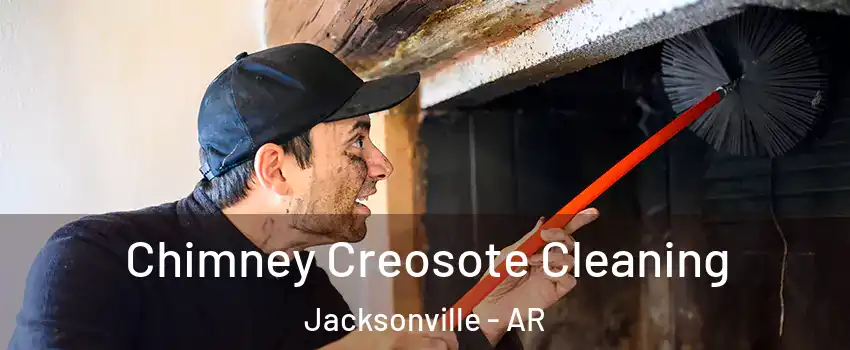  Chimney Creosote Cleaning Jacksonville - AR